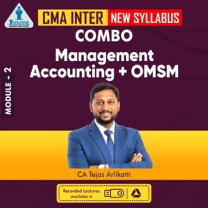 CMA INTER (New Syllabus) - MANAGEMENT ACCOUNTING + OMSM